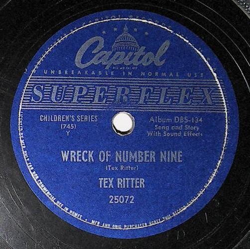 Ritter, Tex / Wreck of Number Nine | Capitol Superflex 25072 | Children&#39;s Series | 1949