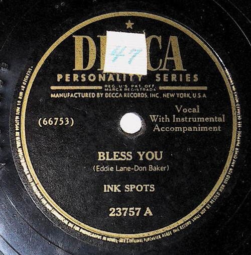 Ink Spots, The / Bless You | Decca 23757 | December 1946