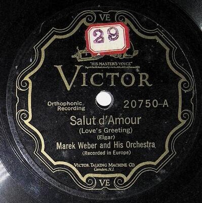 Weber, Marek / Salut d&#39;Amour (Love&#39;s Greeting) | Victor 20750 | 1927