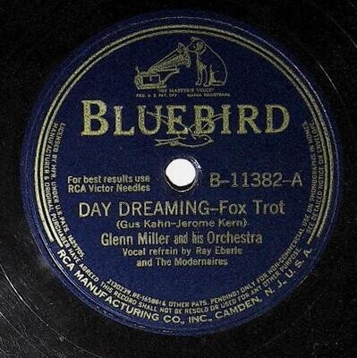 Miller, Glenn / Day Dreaming | Bluebird B-11382 | December 1941
