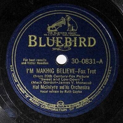 McIntyre, Hal / I&#39;m Making Believe | Bluebird 30-0831 | December 1944