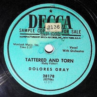 Gray, Dolores / Tattered and Torn | Decca 28178 | Promo | 1952