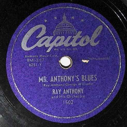 Anthony, Ray / Mr. Anthony's Blues | Capitol 1502 | Instrumental | 1951