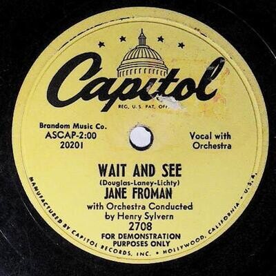 Froman, Jane / Wait and See | Capitol 2708 | Promo | January 1954