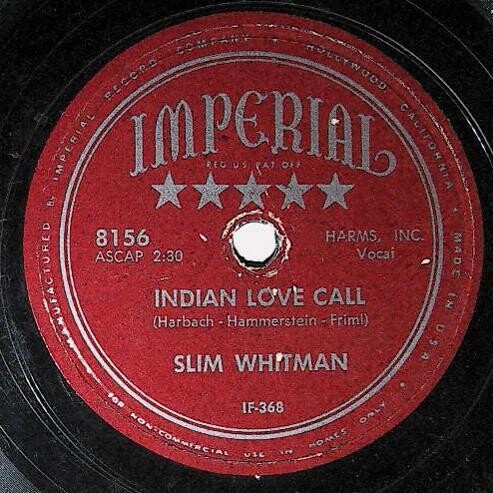 Whitman, Slim / Indian Love Call | Imperial 8156 | May 1952