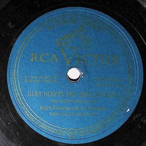 Flanagan, Ralph / Dear Hearts and Gentle People | RCA Victor 30-0016 | December 1949 | Bluebird Series