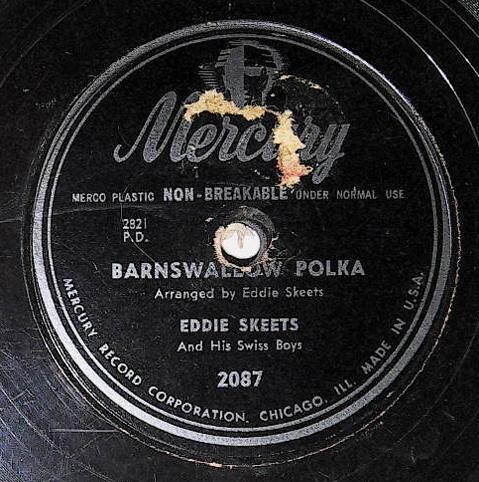 Skeets, Eddie / Barnswallow Polka | Mercury 2087 | with His Swiss Boys | 1946