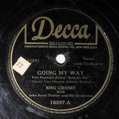 Crosby, Bing / Going My Way | Decca 18597 | April 1944