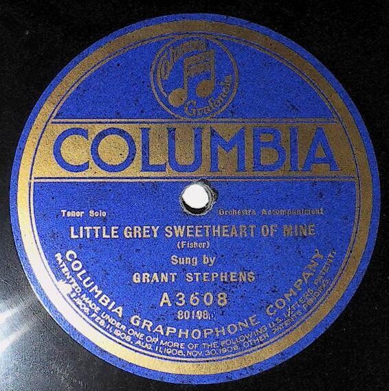 Stephens, Grant / Little Grey Sweetheart of Mine | Columbia A-3608 | June 1922