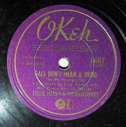 Massey, Louise / Gals Don't Mean a Thing | Okeh 6687 | June 1942 | with The Westerners