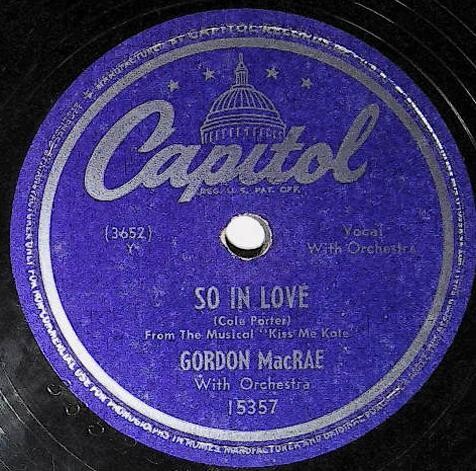 MacRae, Gordon / So In Love | Capitol 15357 | January 1949