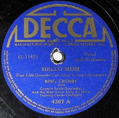 Crosby, Bing / Hello Mom | Decca 4367 | August 1942