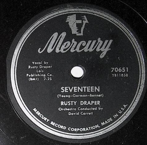 Draper, Rusty / Seventeen | Mercury 70651 | July 1955