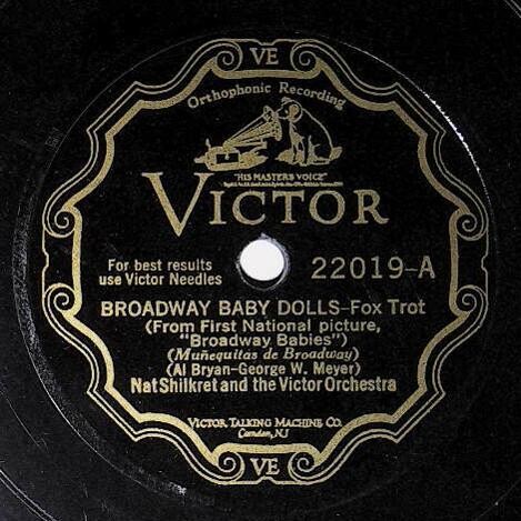 Shilkret, Nat / Broadway Baby Dolls | Victor 22019 | July 1929