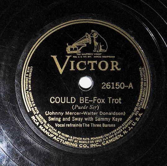 Kaye, Sammy / Could Be | Victor 26150 | February 1939