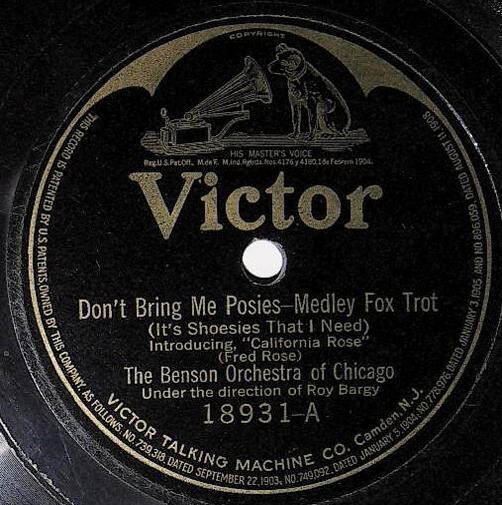 Benson Orchestra of Chicago / Don't Bring Me Posies | Victor 18931 | October 1922