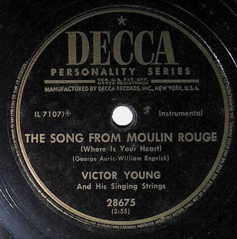 Young, Victor / The Song from Moulin Rouge | Decca 28675 | 1953