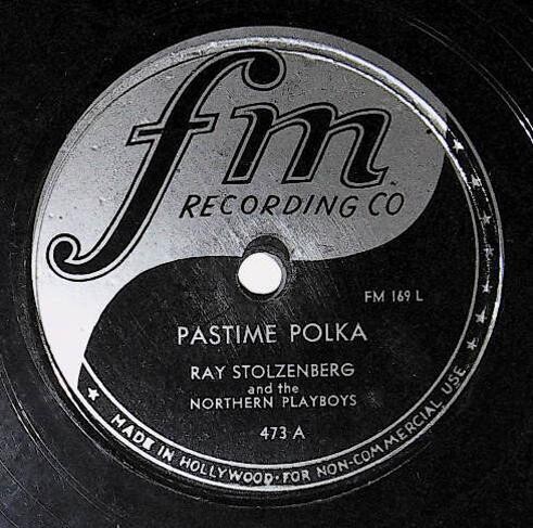 Stolzenberg, Ray / Pastime Polka | FM 473 | with the Northern Playboys