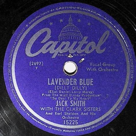Smith, Jack / Lavender Blue (Dilly Dilly) | Capitol 15225 | October 1948 | with The Clark Sisters