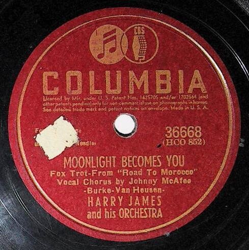 James, Harry / Moonlight Becomes You | Columbia 36668 | December 1942