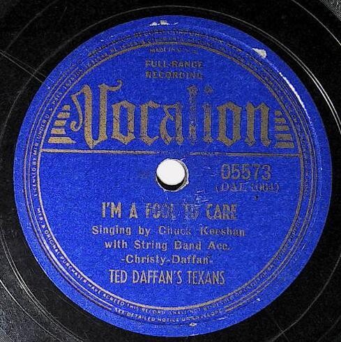 Daffan, Ted / I'm a Fool to Care | Vocalion 05573 | Ted Daffan's Texans | 1940