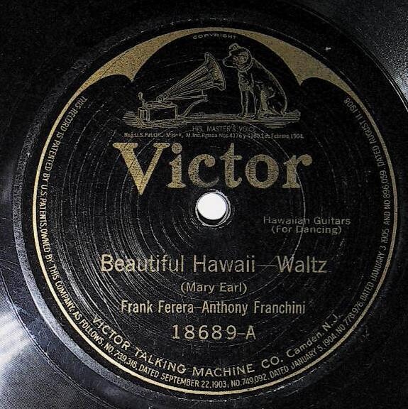 Ferera, Frank / Beautiful Hawaii | Victor 18689 | with Anthony Franchini | June 1920