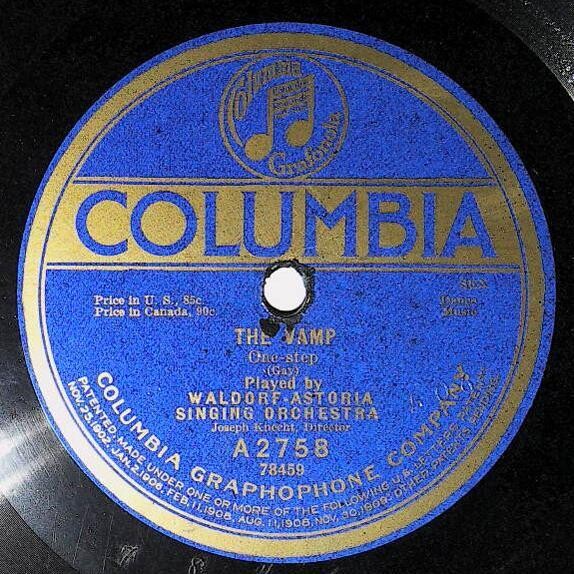Waldorf-Astoria Singing Orchestra / The Vamp | Columbia A-2758 | August 1919