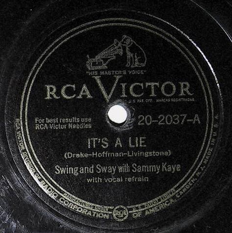 Kaye, Sammy / It's a Lie | RCA Victor 20-2037 | December 1946