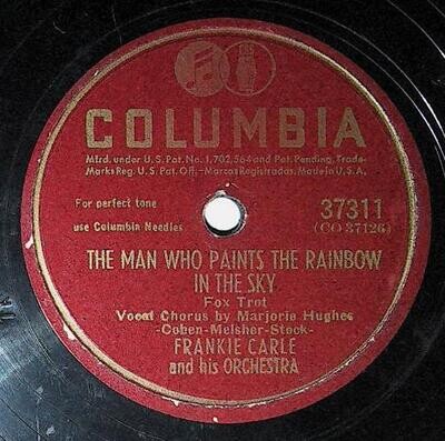 Carle, Frankie / The Man Who Paints the Rainbow in the Sky | Columbia 37311 | April 1947