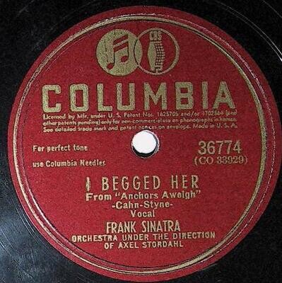 Sinatra, Frank / I Begged Her | Columbia 36774 | February 1945