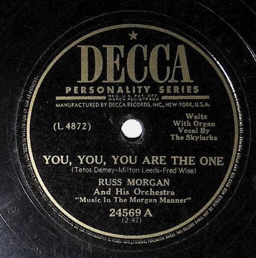 Morgan, Russ / You, You, You Are the One | Decca 24569 | February 1949