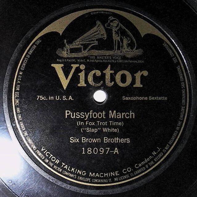 Six Brown Brothers / Pussyfoot March | Victor 18097 | September 1916