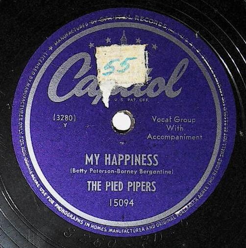 Pied Pipers, The / My Happiness | Capitol 15094 | May 1948