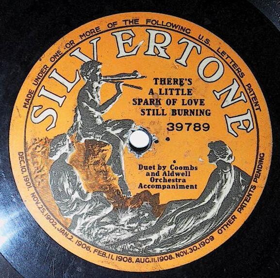 Coombs and Aldwell / There's a Little Spark of Love Still Burning | Silvertone 39789 | One-Sided | 1909