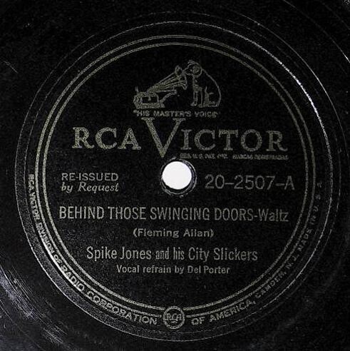 Jones, Spike / Behind Those Swinging Doors | RCA Victor 20-2507 | 1947