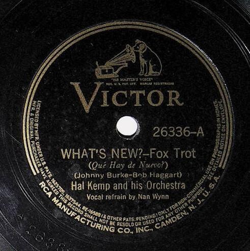 Kemp, Hal / What's New? | Victor 26336 | Nan Wynn | 1939