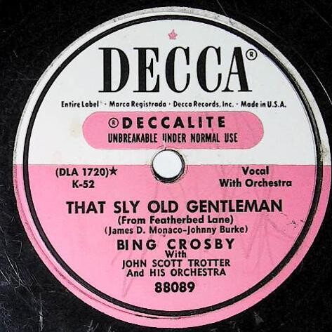 Crosby, Bing / That Sly Old Gentleman | Decca 88089 | Deccalite