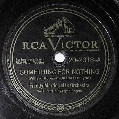Martin, Freddy / Something For Nothing | RCA Victor 20-2318 | Clyde Rogers | 1947