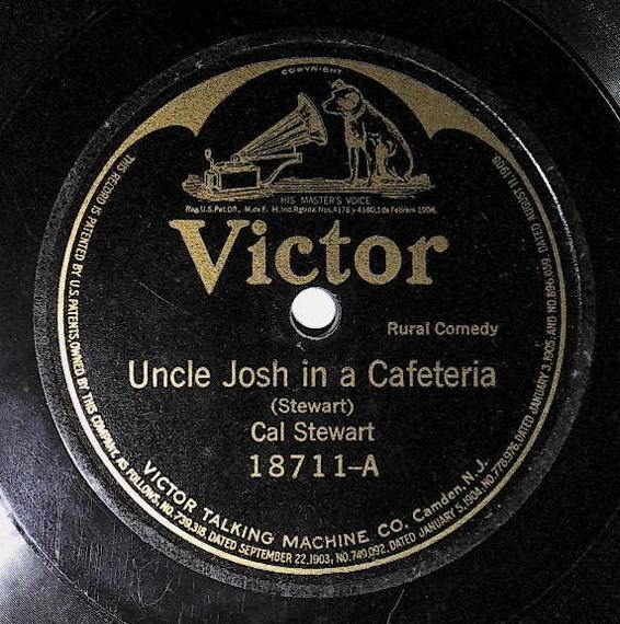 Stewart, Cal / Uncle Josh in a Cafeteria | Victor 18711 | February 1921