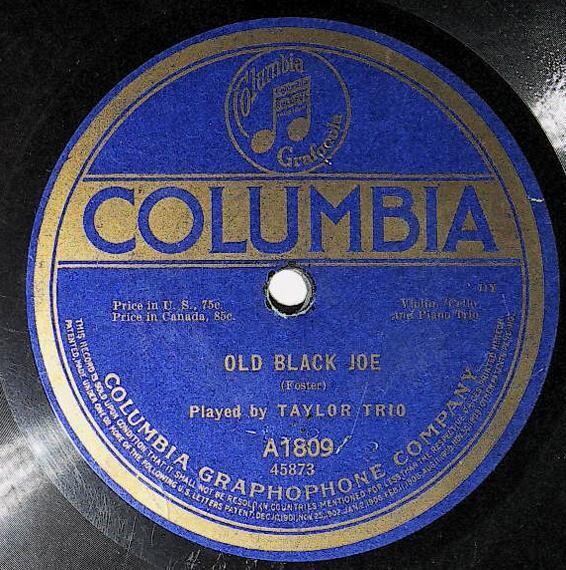 Taylor Trio / Old Black Joe | Columbia A-1809 | September 1917