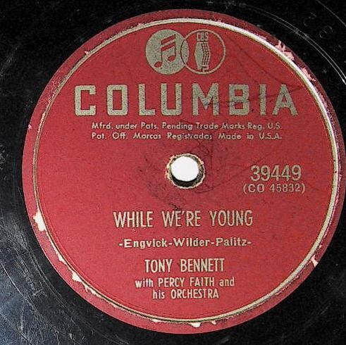 Bennett, Tony / While We&#39;re Young | Columbia 39449 | July 1951
