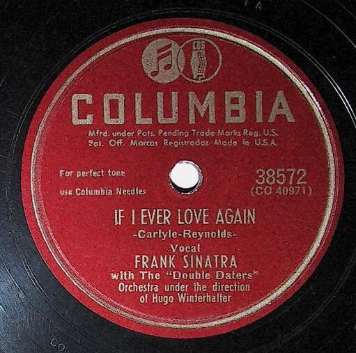 Sinatra, Frank / If I Ever Love Again | Columbia 38572 | September 1949