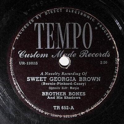 Brother Bones and His Shadows / Sweet Georgia Brown | Tempo TR-652 | September 1948