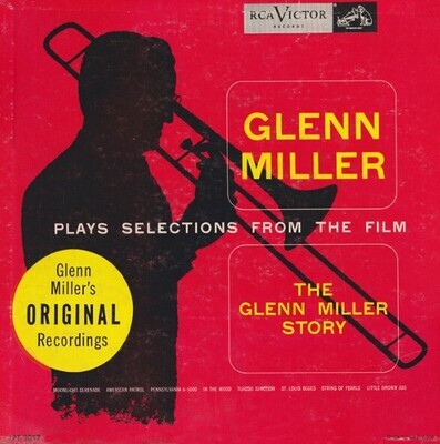 Miller, Glenn / The Glenn Miller Story | RCA Victor LPT-3057 | Selections from the Film | 1954