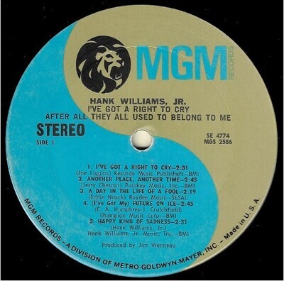 Williams, Hank (Jr.) / I've Got a Right to Cry - After All They All Used to Belong to Me | MGM SE-4774 | Stereo | 1971