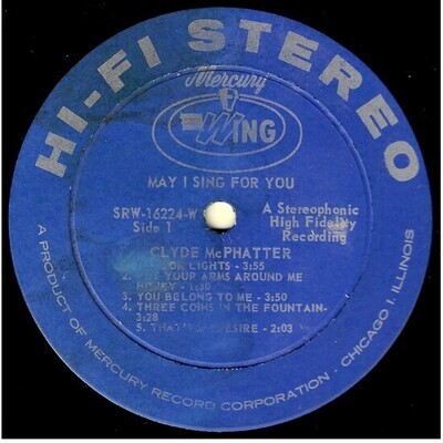 McPhatter, Clyde / May I Sing For You | Mercury-Wing SRW-16224-W | Stereo | May 1962