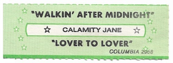 Calamity Jane / Walkin' After Midnight | Columbia 2958 | May 1982