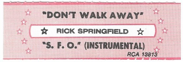 Springfield, Rick / Don't Walk Away | RCA 13813 | May 1984