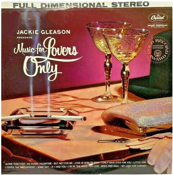 Gleason, Jackie / Music For Lovers Only | Capitol SW-352 | Stereo | 1959
