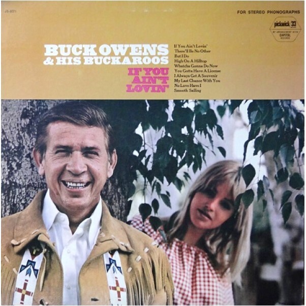 Owens, Buck / If You Ain't Lovin' | Hilltop PTP 2041-1 | Stereo | 1969